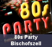 80s Party Bischoffstell