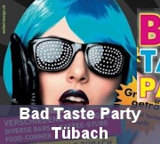 Bad Taste Party Tübach